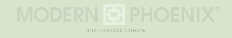 Modern Phoenix Neighborhood Network